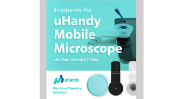 Incorporate the uHandy Mobile Microscope into Your Chemistry Classes